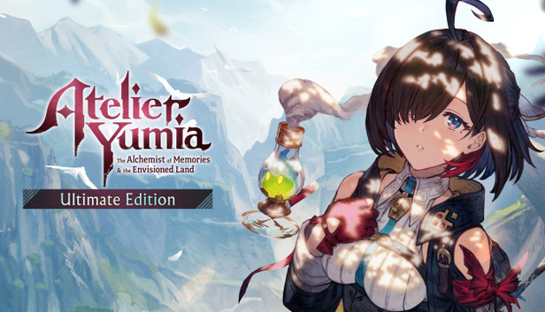 Atelier Yumia: The Alchemist of Memories & the Envisioned Land Ultimat