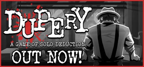 Dupery: A Game of Solo Deduction