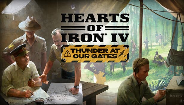Hearts of Iron IV: Thunders at Our Gates