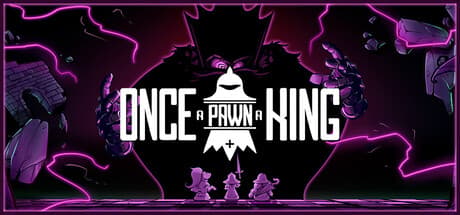 Once a Pawn a King