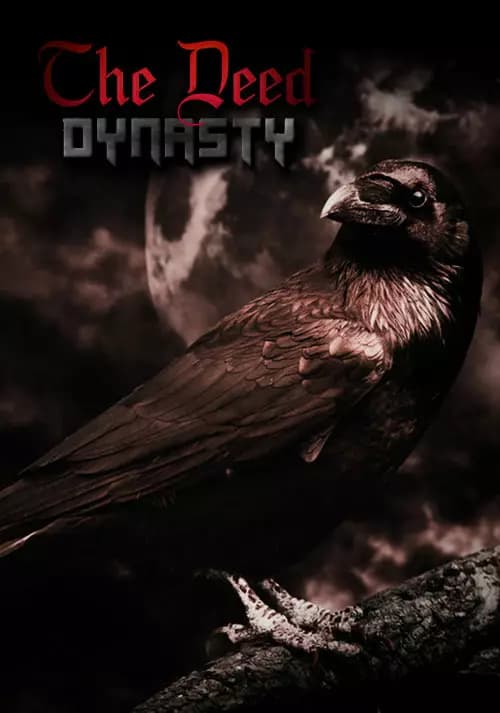 The Deed: Dynasty