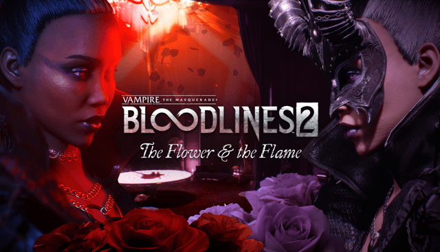 Vampire: The Masquerade® - Bloodlines™ 2 - The Flower & the Flame