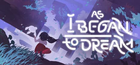 As I Began to Dream