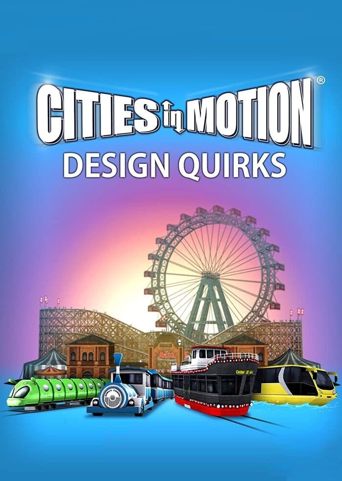 Cities in Motion: Design Quirks 