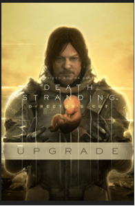 Death Stranding Director’s Cut UPGRADE*