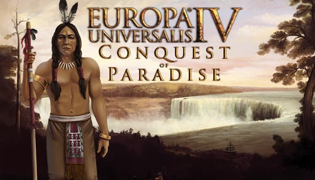 Europa Universalis IV: Conquest of Paradise 