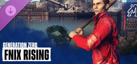 Generation Zero - FNIX Rising
