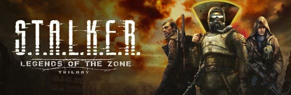 S.T.A.L.K.E.R. Legends Of The Zone Trilogy