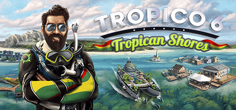 Picture of Tropico 6 - Tropican Shores