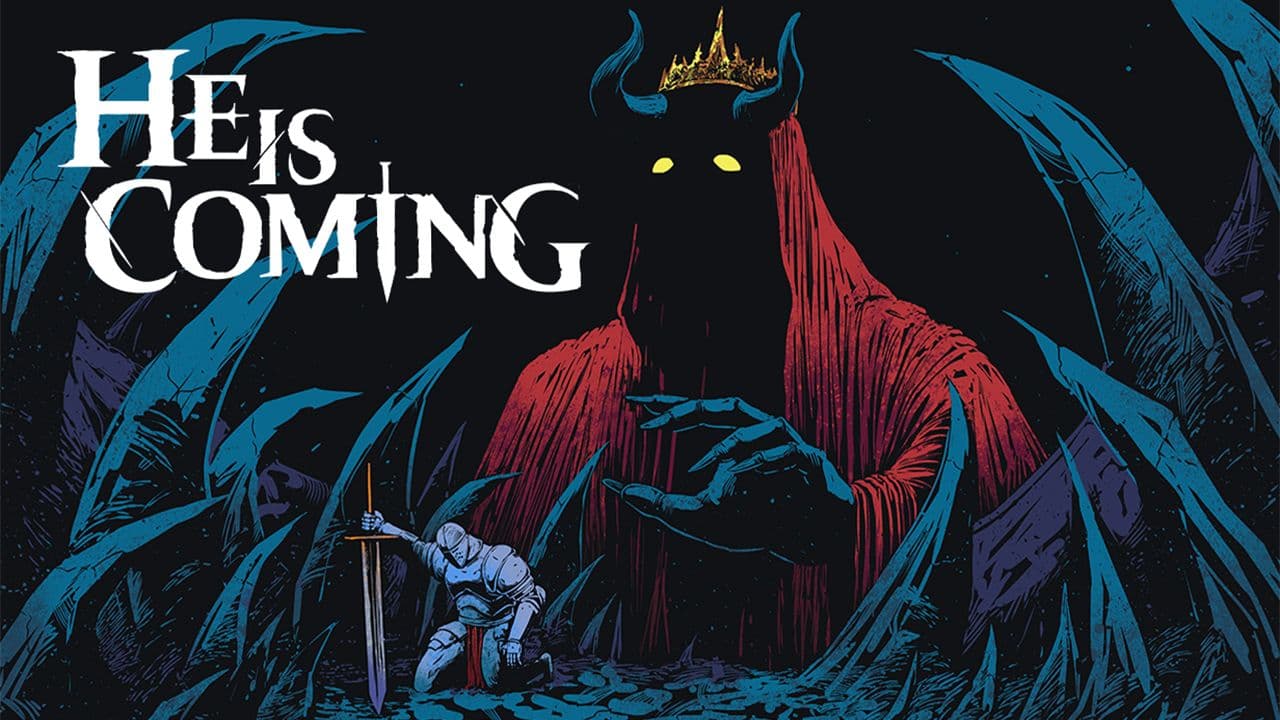 He is Coming - Early Access