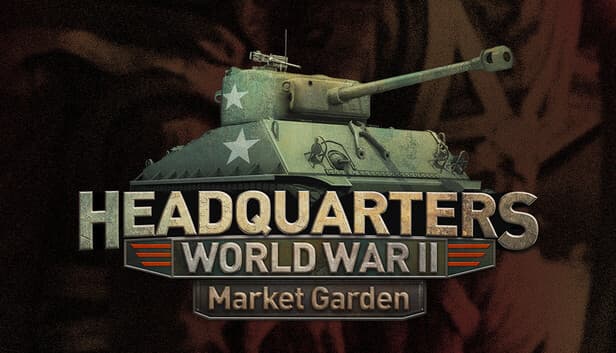 Headquarters: World War II - Market Garden