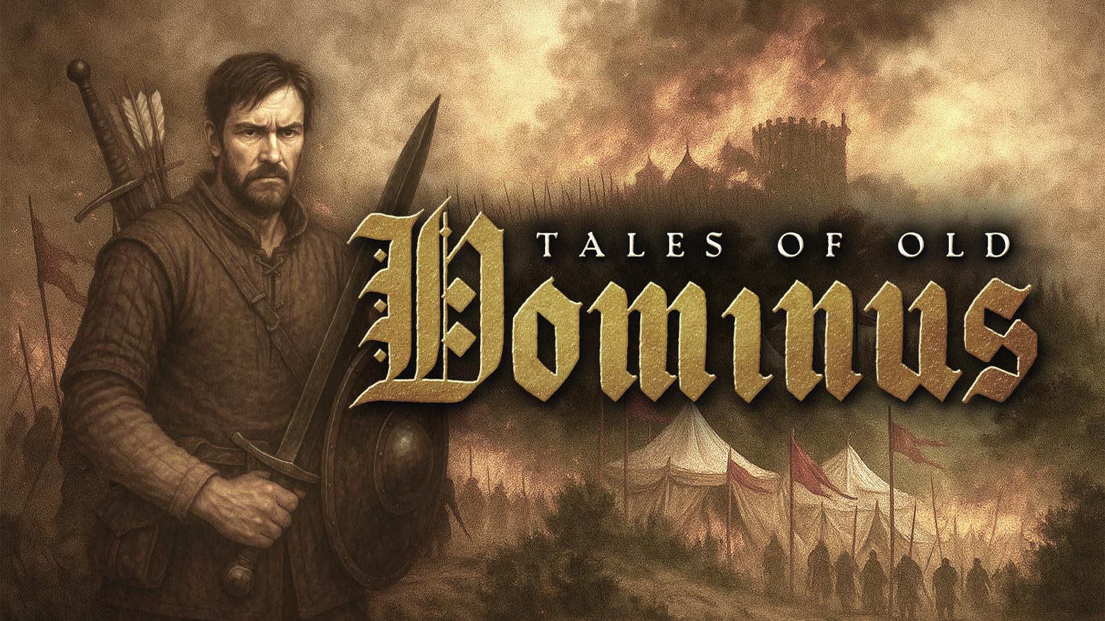 Tales of Old: Dominus