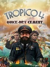 Tropico 4: Quick-dry Cement DLC