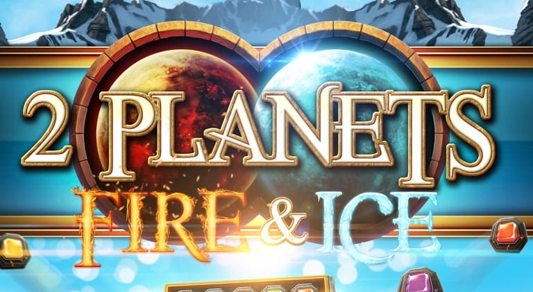 2 Planets Fire & Ice