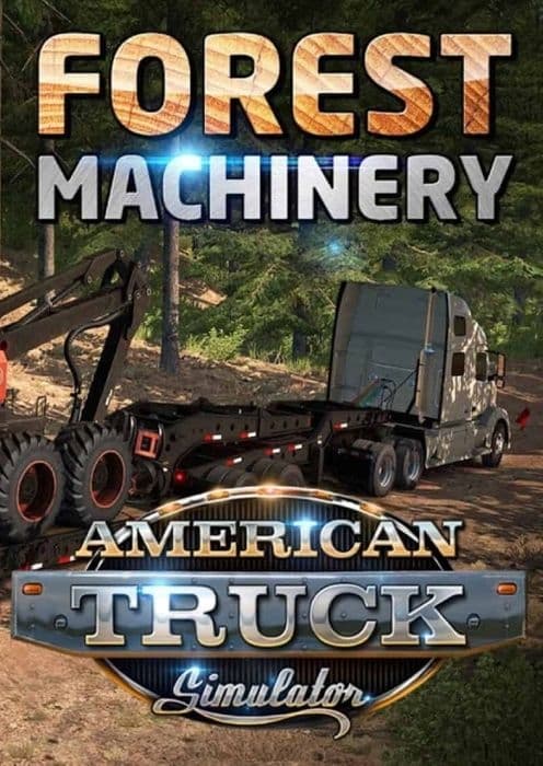 American Truck Simulator - Forest Machinery | SEA (b245a1d2-0881-4a7f-bce3-d21d3f2cebd1)