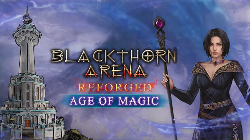 Blackthorn Arena: Reforged – Age of Magic