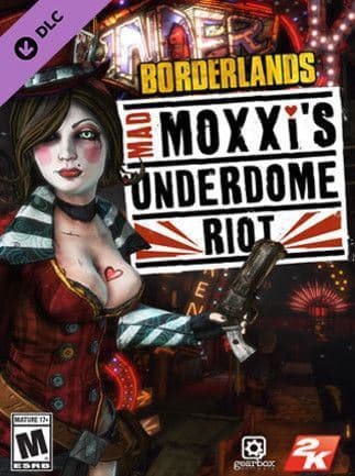 Borderlands : Mad Moxxi's Underdome Riot
