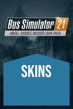 Bus Simulator 21 - Angel Shores Insider Skin Pack | WW (5c5fb651-bf3d-4e5c-922b-ab8d5d03446f)