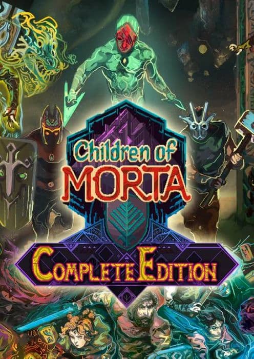 Children Of Morta: Complete Edition