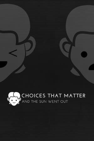 Choices That Matter: And The Sun Went Out | WW (c8fbd48a-b5b9-4080-ad1e-e03036b37a94)