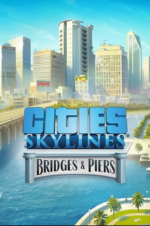 Cities: Skylines - Content Creator Pack: Bridges & Piers (NEW) | LATAM_RU-CIS_TR (bf2ebfac-33f5-448d-8fcc-5b8d9b5b3c98)