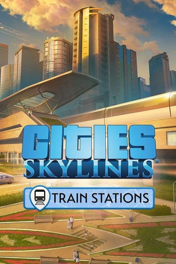 Cities: Skylines - Content Creator Pack: Train Stations (NEW) | LATAM_RU-CIS_TR (3125a89d-2552-4881-8598-aebfcf7a281a)