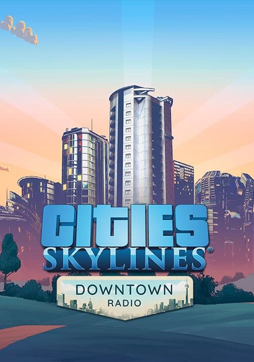  Cities: Skylines - Downtown Radio