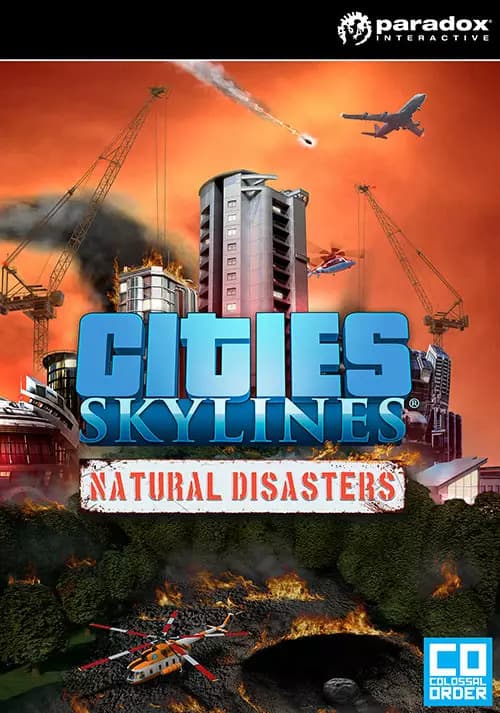 Cities: Skylines - Natural Disasters 