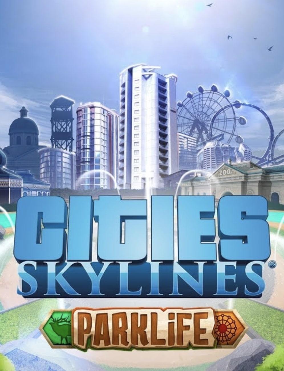 Cities: Skylines - Parklife