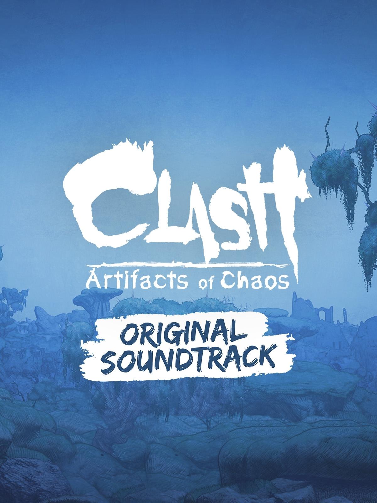 Clash: Artifacts of Chaos - Original Soundtrack								 | WW (f5abf464-2d15-44df-9580-2e6cadb79ffc)