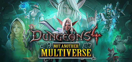 Dungeons 4 - Not Another Multiverse