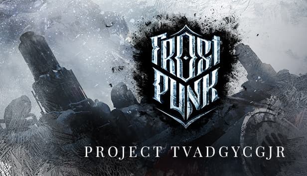 Frostpunk: Project TVADGYCGJR
