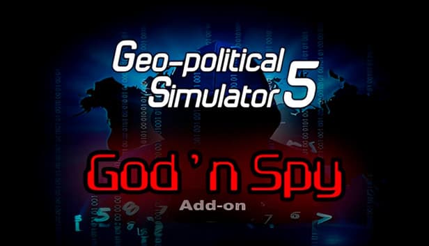 Geo-Political Simulator 5 - God'n Spy Add-on