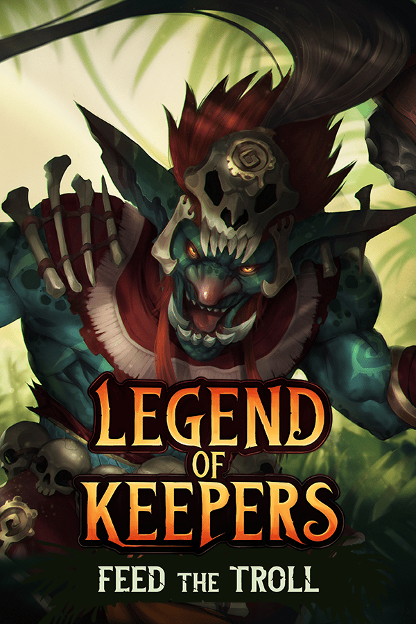Legend of Keepers: Feed the Troll | ASIA (592a228a-5775-42d7-a5c7-561a8b22c3cb)