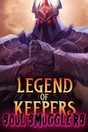 Legend of Keepers: Soul Smugglers | SEA (7f1007ad-7268-4d89-9412-da5d2bddd6a6)