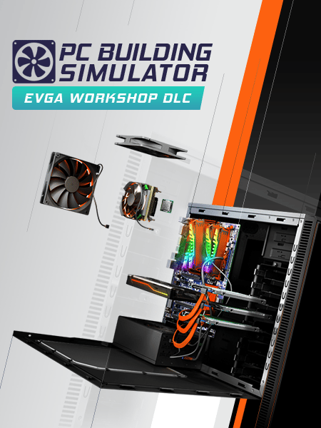 PC Building Simulator - EVGA Workshop | WW (4f9d9288-3d0c-4628-acaf-bd39b021f5f1)