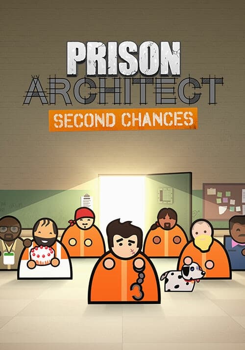  Prison Architect: Second Chances