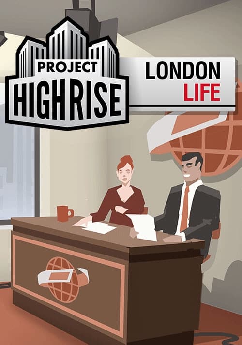 Project Highrise: London Life