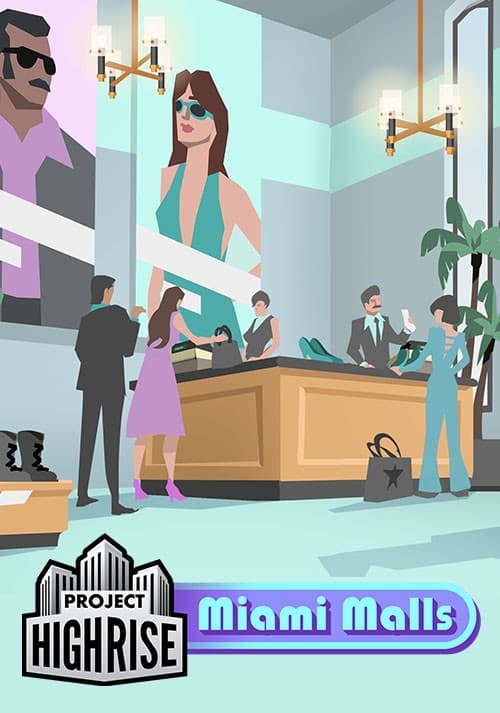 Project Highrise: Miami Malls