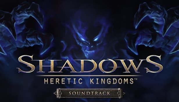 Shadows: Heretic Kingdoms - Official Soundtrack
