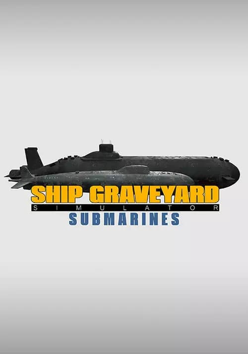 Ship Graveyard Simulator - Submarines DLC