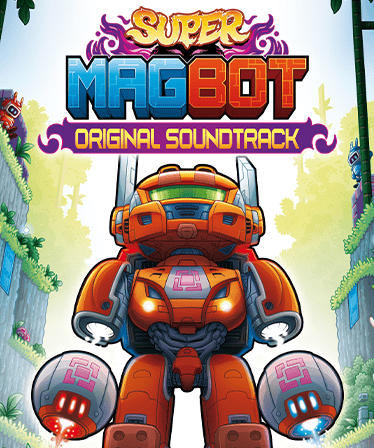 Super Magbot: Original Soundtrack