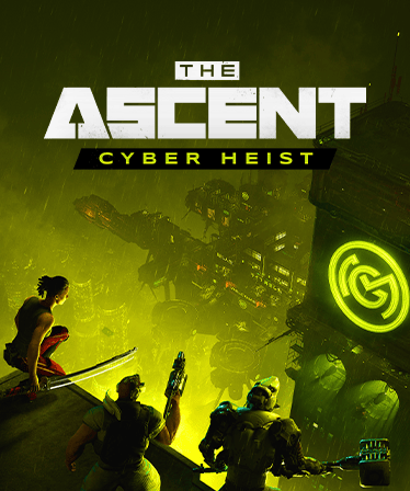The Ascent - Cyber Heist | OCE (7cd8e098-34a0-403c-a940-07b32a0c27cc)