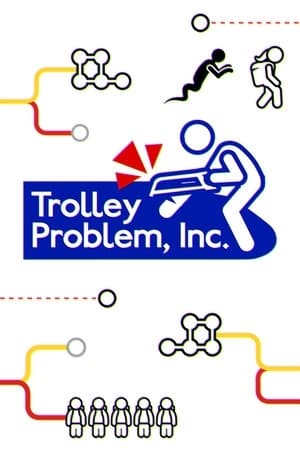 Trolley Problem, Inc. | WW (72f14e23-42f9-4081-a53a-67ada25678ae)