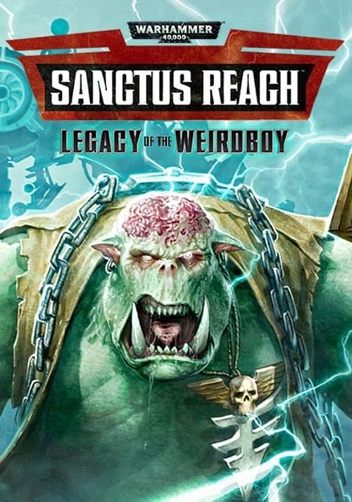 Warhammer 40,000: Sanctus Reach - Legacy of the Weirdboy | Restricted (95d5e0a8-64f1-4f5b-9886-abd585a15c9f)