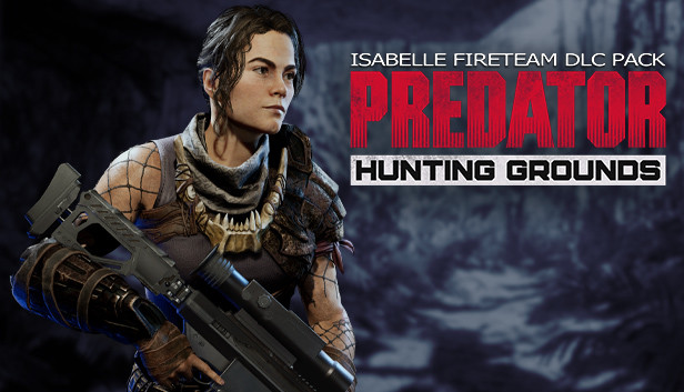 Predator: Hunting Grounds - Isabelle DLC Pack | WW (a278f78e-5305-4917-bc6d-6fbb1a62d797)